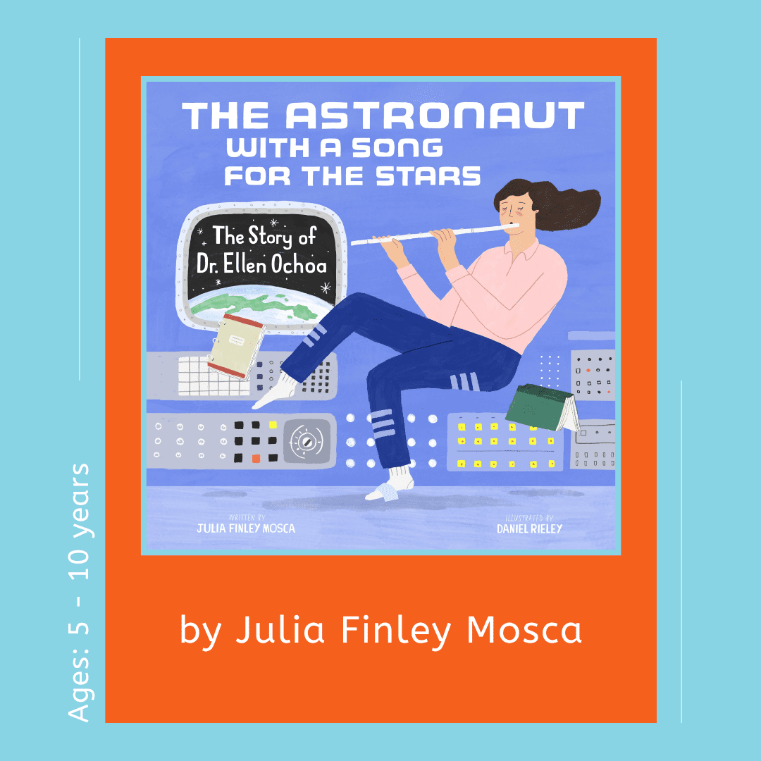 The Astronaut with a Song for the Stars: The Story of Dr. Ellen Ochoa Math for Love Tiny Polka Dot – ages 3–8 | STEMful